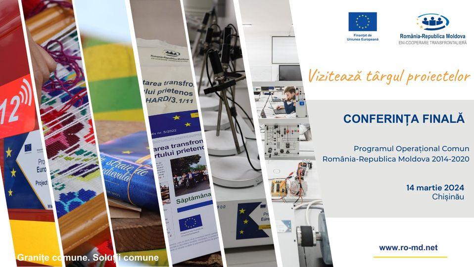 Conferința de închidere a Programului România-Republica Moldova 2014-2020